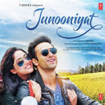 Junooniyat (2016) Mp3 Songs